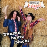 Tanzen heute Nacht - GrossstadtEngel