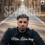 Mein Leben Lang - Severino