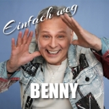 Einfach weg - Benny
