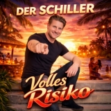 Volles Risiko - Der Schiller