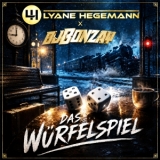 Das Würfelspiel - Lyane Hegemann X DJ Bonzay