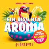 Ein bisschen Aroma - Stereoact Sommer-Remix - Roger Whittaker, Stereoact