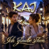 Ich glaube schon - KAJ