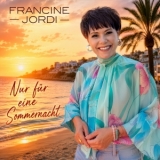 Nur für eine Sommernacht - Francine Jordi
