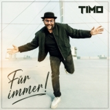 Für immer! - TIMO