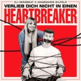 Verlieb dich nicht in einen Heartbreaker - DJ Herzbeat x Annemarie Eilfeld