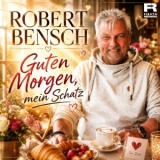 Guten Morgen mein Schatz - Robert Bensch
