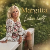 Lieben heisst - Margitta