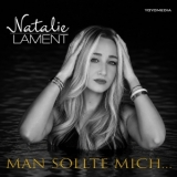 Man sollte mich... - Natalie Lament