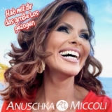 Hab mit dir das grosse Los gezogen - Anuschka Miccoli