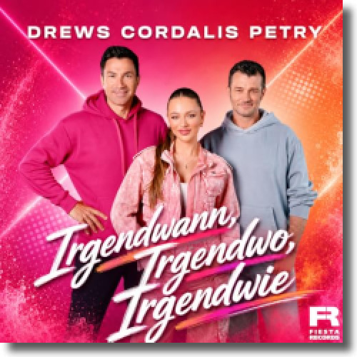 Irgendwann Irgendwo Irgendwie - DREWS CORDALIS PETRY