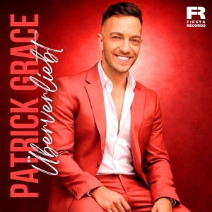 Überverliebt - Patrick Grace