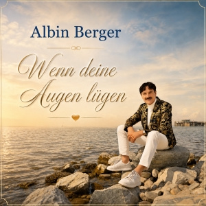 Wenn deine Augen lügen - Albin Berger