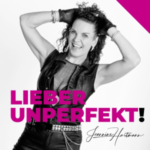 Lieber unperfekt - Jeannine Hartmann