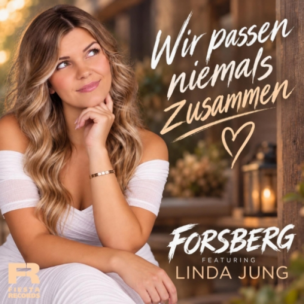 Wir passen niemals zusammen - Forsberg feat. Linda Jung