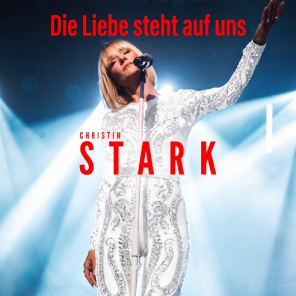 Die Liebe steht auf uns - Christin Stark