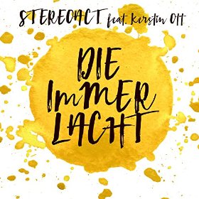 Stereoact feat. Kerstin Ott - Die immer lacht Stereoact feat. Kerstin Ott - Die immer lacht