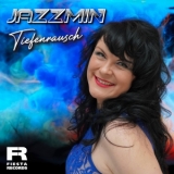 Tiefenrausch (Extended Mix) - Jazzmin