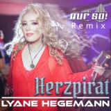 Herzpirat (Nur So! Remix) - Lyane Hegemann