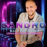 Mach das wieder (once&twice! Remix) - Sandro