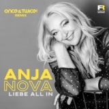 Liebe All In (once&twice! Remix) - Anja Nova
