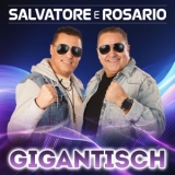 Gigantisch (Dave Meiler Remix) - Salvatore e Rosario