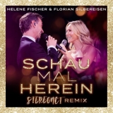 Schau mal herein (Stereoact Remix) - Helene Fischer x Florian Silbereisen
