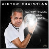 Im Rhythmus des DJ (DJ-Version) - Dieter Christian