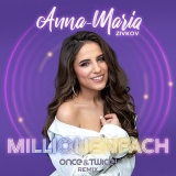 Millionenfach (once&twice! Remix) - Anna-Maria Zivkov