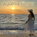 Karibische Nächte (Wetcat Remix) - Agatha Singer