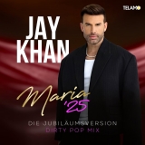 Maria ´25 (Dirty Pop Remix) - Jay Khan