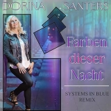 Farben dieser Nacht (Systems In Blue Remix) - Dorina Santers