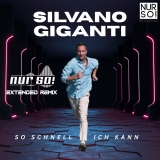 So schnell ich kann (Nur So! Extended Remix) - Silvano Giganti 
