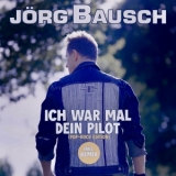 Ich war mal dein Pilot (Remix) - Jörg Bausch