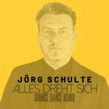 Alles dreht sich (Bounce Dance Remix) - Jörg Schulte