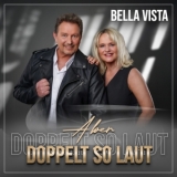 Aber Doppelt So Laut (DJ-Mix) - Bella Vista