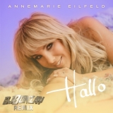 Hallo (DJ Bonzay DJ-Mix) - Annemarie Eilfeld x DJ Bonzay