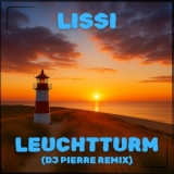 Leuchtturm (DJ Pierre Remix ) - Lissi