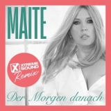 Der Morgen danach (Xtreme Sound Remix) - Maite Kelly 