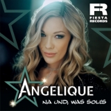 Na und was soll&acute;s (C-Base Remix) - Angelique 