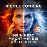 Mein Herz macht mir die H&ouml;lle heiss (Once&Twice! Remix)) - Nicole Conring