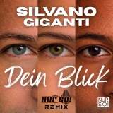 Dein Blick (Freestyle Version) - Silvano Giganti