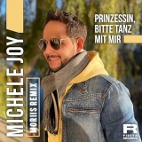 Prinzessin, bitte tanz mit mir (Moriis Remix) - Michele Joy