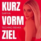Kurz vorm Ziel (TECHNO REMIX) - Safiya