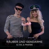 R&auml;uber Und Gendarme (Frauenpower Mix) - DJ XXL & Friends