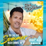 Da fing der Sommer noch einmal an (Nur So! Remix) - Der Kofler