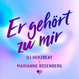 Er geh&ouml;rt zu mir (Remix) - DJ Herzbeat & Marianne Rosenberg