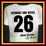 Schwarz und Weiss (Party Mix) - Oliver Pocher und DJ Aaron