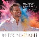 Wunder geschehn (Bounce DJ-Mix) - Dr. Maibach