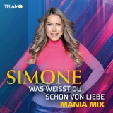 Was weisst du schon von Liebe (Mania Mix) - Simone